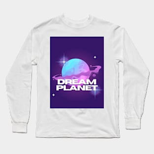 dream planet Long Sleeve T-Shirt